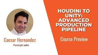 Course Preview: Houdini to Unity: Advanced Production Pipeline