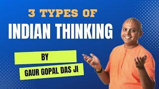 Full Episode 1 : Types of Indian Thinking by #gaurgopaldas in our recent meet up