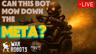  Meta Busters LIVE! Can Rusty + Pathfinder Wreck the Meta? [War Robots]