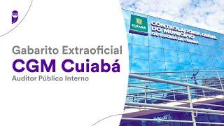 Gabarito Extraoficial CGM Cuiabá - Auditor Público Interno