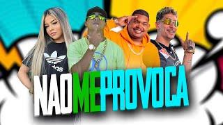 FELUPE NA VOZ, MC MARCELY, LUCAS SINGLE, KANORTE 77 - NÃO MEPROVOCA MUSICA NOVA