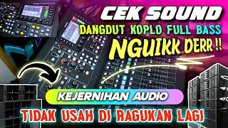 CEK SOUND DANGDUT KOPLO || BASS GLERR SUPER CLARITY MIDDLE KENCANG COCOK UNTUK BALAP TERBARU 2024