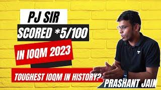 How much PJ Sir scored in IOQM 2023 Paper | Prashant Jain #ioqm2023