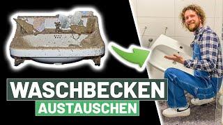 WASCHBECKEN austauschen (defektes demontieren, neues montieren) Anleitung