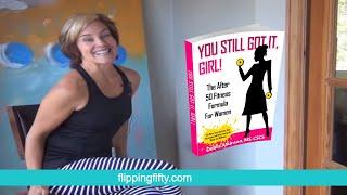 You Still Got It, Girl! The After 50 Fitness Formula