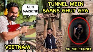 Tunnel Mein Saans Ghut Gya  Real Gun Machine Chalai | Cu Chi Tunnel | Ho Chi Minh City | Vietnam