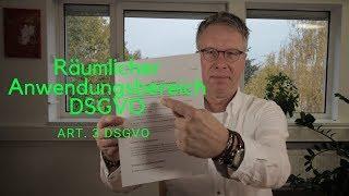 Art 3 DSGVO Welchen räumlichen Anwendungsbereich hat die DSGVO?