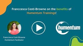 Franccesca Cesti-Browne on the benefits of Humentum Trainings for NGOs!