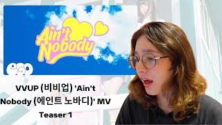 VVUP  'Ain't Nobody' MV Teaser 1 Reaction