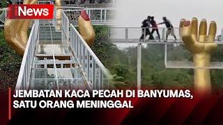 Jembatan Kaca Pecah di Banyumas, Satu Orang Meninggal