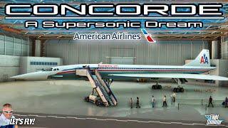 American Airlines Bare Metal Vintage Concorde Supersonic Flight From Verona To Venice! MSFS2020 GSX