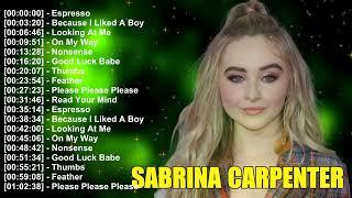 Sabrina Carpenter Greatest Hits  Best Songs Collection 2024  Greatest Hits Songs of All