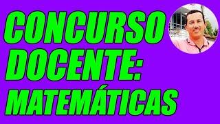 CONCURSO DOCENTE (EJERCICIOS PARA PRACTICAR MATEMÁTICAS) - WILSON TE EDUCA