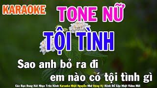 Tội Tình Karaoke Tone Nữ Nhạc Sống - Phối Mới Dễ Hát - Nhật Nguyễn