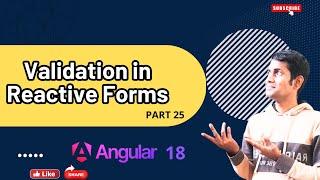 Angular 18 Reactive Forms Validation: A Step-by-Step Guide PART 25