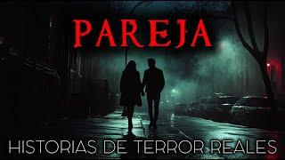 Historias de Terror de Parejas | Historias Reales