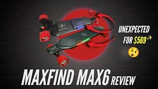 Maxfind Max 6- The best Maxfind we reviewed!