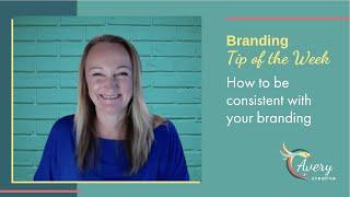 How to be consistent with your branding