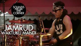 Jamrud - Waktuku Mandi | Sounds From The Corner Live #20