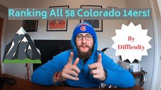 Colorado 14ers: Ranking All 58 Colorado 14ers By Difficulty