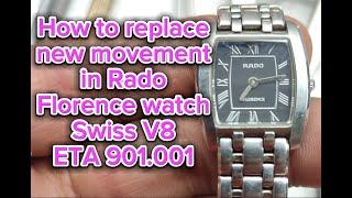 How to replace new movement in Rado Florence watch Swiss V8 ETA 901.001