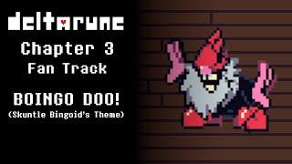 BOINGO DOO! - Skuntle Bingoid's Theme (Deltarune Chapter 3 Fan Track)