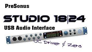 Presonus Studio 1824 USB Audio Interface UC Drivers and Zero Latency