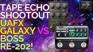 Which Tape Echo Wins? UAFX Galaxy or Boss RE-202?