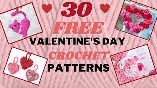 More for 2023!!  30 FREE Valentine's Day CROCHET Patterns You Will Love