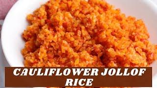 Cauliflower Jollof Rice (Nigerian Jollof Rice - Keto Version)