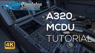 ECHTER PILOT erklärt A320 MCDU Flugvorbereitung und Flugplaneingabe 4K MSFS2020 DEUTSCH 2021