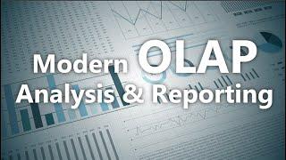 Modern OLAP Analysis & Reporting