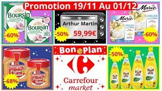 Nouveau Catalogue Carrefour Market De Cette Semaine Les Promotion et Bon Plan Du 19/11/24 France