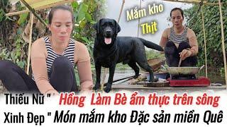 Hồng Làm Bè ẩm thực Trên sông Món Mắm kho Đặc sản miền Quê