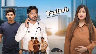 Taalash| full episode || a heart touching story || #shorts #trending #trending