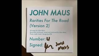 John Maus - Rarities For The Road (Version 2)