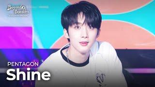 Shine - PENTAGON [Beyond Borders] | KBS WORLD TV 230815