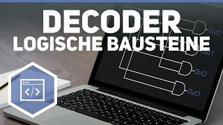 Decoder - Logische Bausteine & Schaltnetz 2