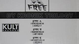 Kronik Trilogy ‎– Free (Ivan's Dub)