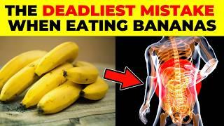 ALERT! Never make these 8 mistakes when eating BANANAS again!