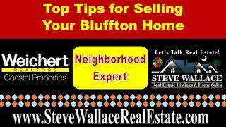 Sell Your Bluffton Home Top Tips Quick Video