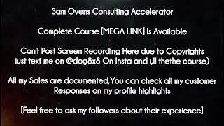 Sam Ovens Consulting Accelerator course download