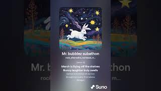 Mr  bubblez subathon