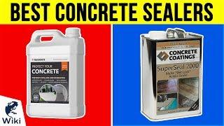 10 Best Concrete Sealers 2019