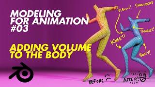 Modeling for Animation 03 - Adding Volume to the Body!