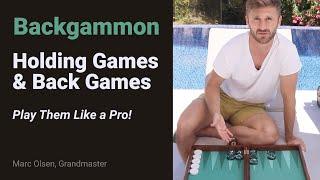 Holding Games & Back Games - Play Them Like a Pro