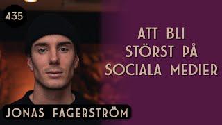 Nycklarna till att bli störst på sociala medier, Jonas Fagerström | Framgångspodden | 435