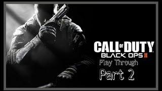 Black Ops 2 - Play Through - Part 2