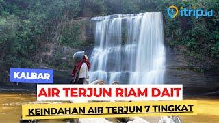 Air Terjun Riam Dait | Air Terjun 7 Tingkat yang Mempesona di Landak Kalimantan Barat
