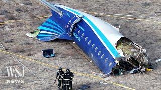 Azerbaijan Airlines Crash ‘Likely’ Caused by Russian Air Defenses | WSJ News